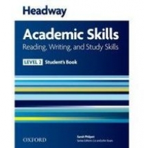 Richard Harrison, Sarah Philpot and Lesley Curnick New Headway Academic Skills: Reading, Writing, and Study Skills Level 2 Student's Book 