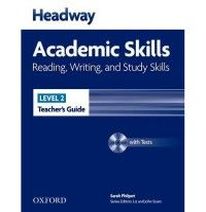 Richard Harrison, Sarah Philpot and Lesley Curnick New Headway Academic Skills: Reading, Writing, and Study Skills Level 2 Teacher's Guide with Tests CD-ROM 