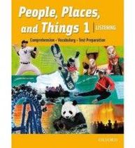 Lin Lougheed People, Places, and Things Listening 1 Student Book 