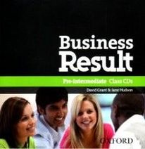David Grant, John Hughes and Rebecca Turner Business Result Pre-Intermediate. Class Audio CDs (2) 