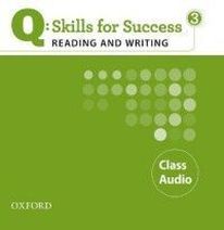 Ann Snow, Lawrence J Zwier and Cheryl Boyd Zimmerman Q: Skills for Success Reading and Writing 3 Class Audio CDs (3) 