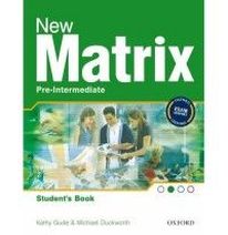 Kathy Gude and Michael Duckworth New Matrix Pre-Intermediate Student's Book 