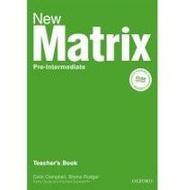 Colin Campbell and Shona Rodger with Kathy Gude and Michael Duckworth New Matrix Pre-Intermediate Teacher's Book 
