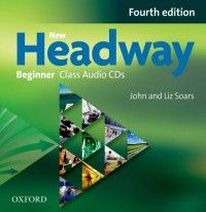 Liz and John Soars New Headway Beginner Fourth Edition Class Audio CDs 