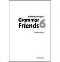 Ward, Eileen, Tim; Flannigan Grammar Friends 6: Teacher's Book 
