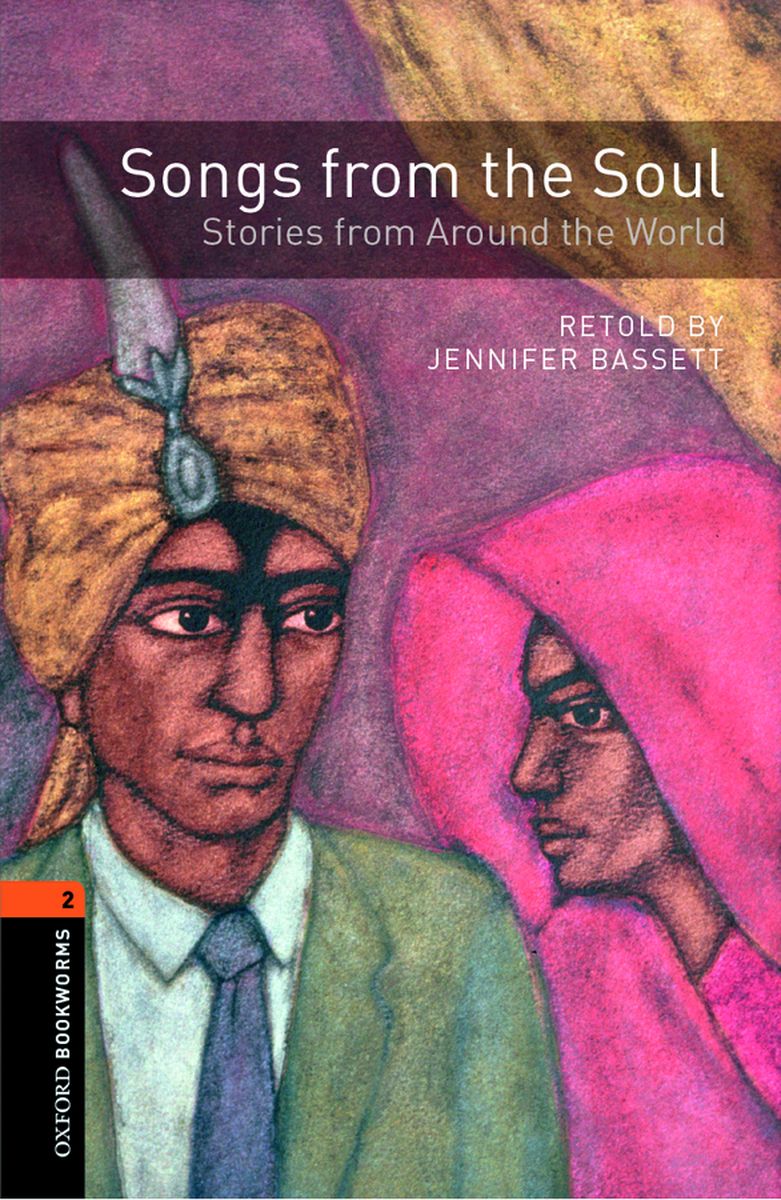 Retold by Jenifer Bassett Songs from the Soul: Stories from Around the World Audio CD Pack 