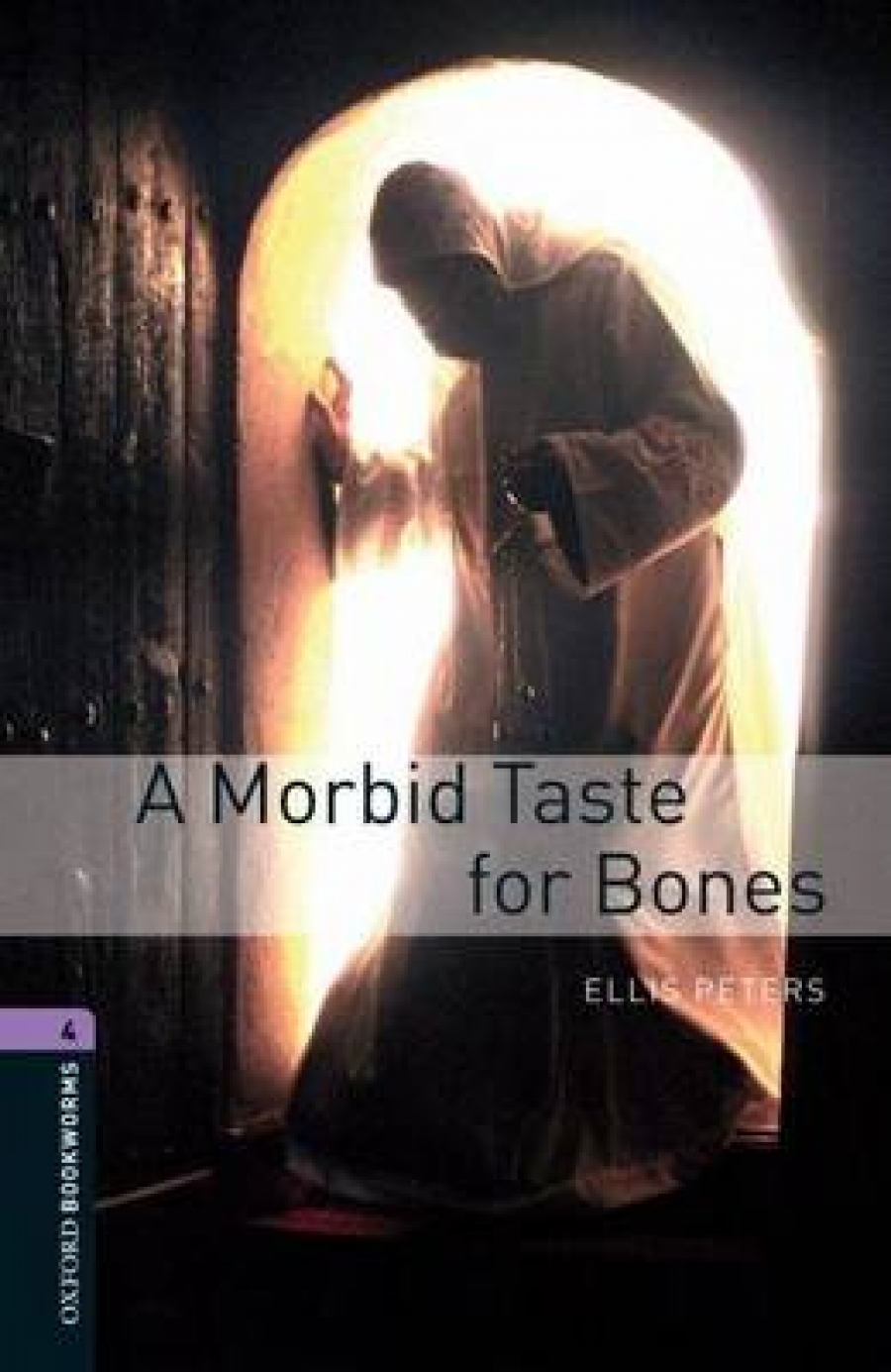 Ellis Peters, retold by John Escott OBL 4: A Morbid Taste for Bones 