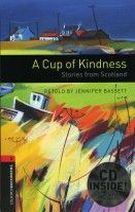 Retold by Jennifer Bassett OBL 3: A Cup of Kindness: Stories from Scotland Audio CD Pack 