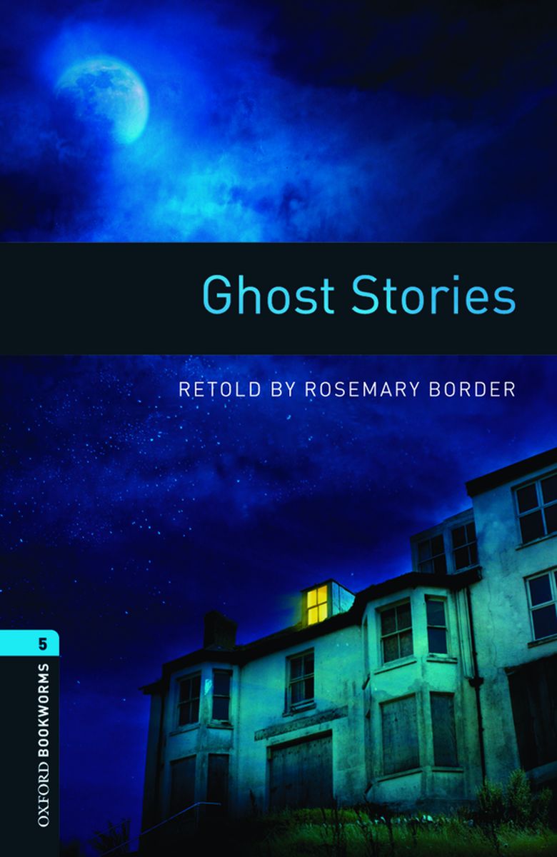 Retold by Rosemary Border OBL 5: Ghost Stories Audio CD Pack 