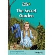 Frances Hodgson Burnett and Cherie Zamazing Family and Friends Readers 6 The Secret Garden 