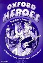 Rebecca Robb Benne, Jenny Quintana Oxford Heroes 3 Teacher's Book 