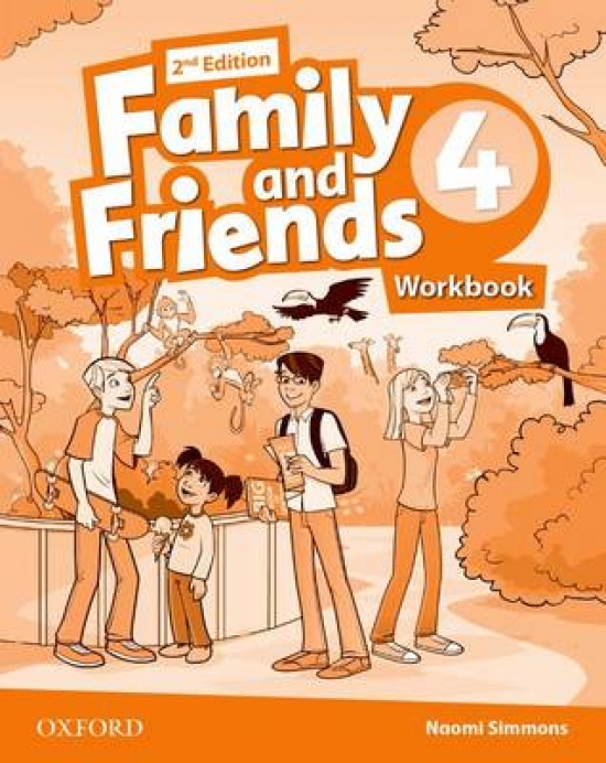 Tamzin Thompson, Naomi Simmons, Jenny Quintana Family and Friends Second Edition 4 Workbook 