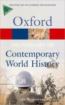 Jan Palmowski A Dictionary of Contemporary World History: From 1900 to the Present Day (Oxford Paperback Reference) 