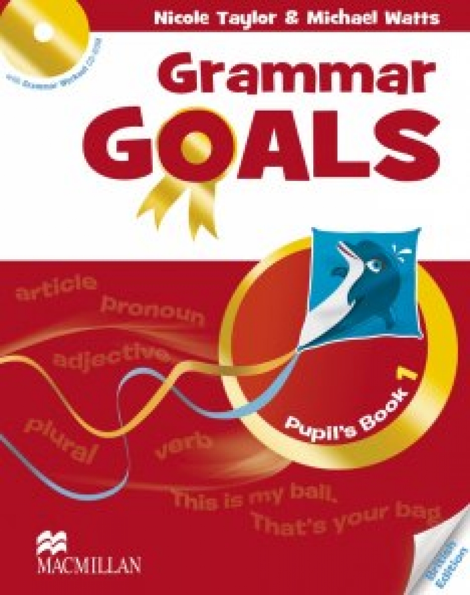 Nicole Taylor, Sally Etherton, Michael Watts Grammar Goals 1 Pupil's Book Pack 