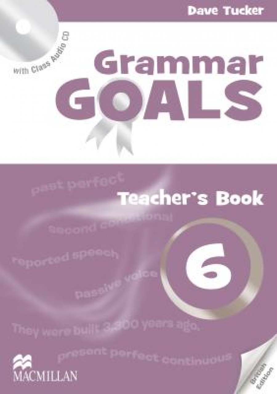 Nicole Taylor, Sally Etherton, Michael Watts Grammar Goals 6 Teacher's Book Pack 