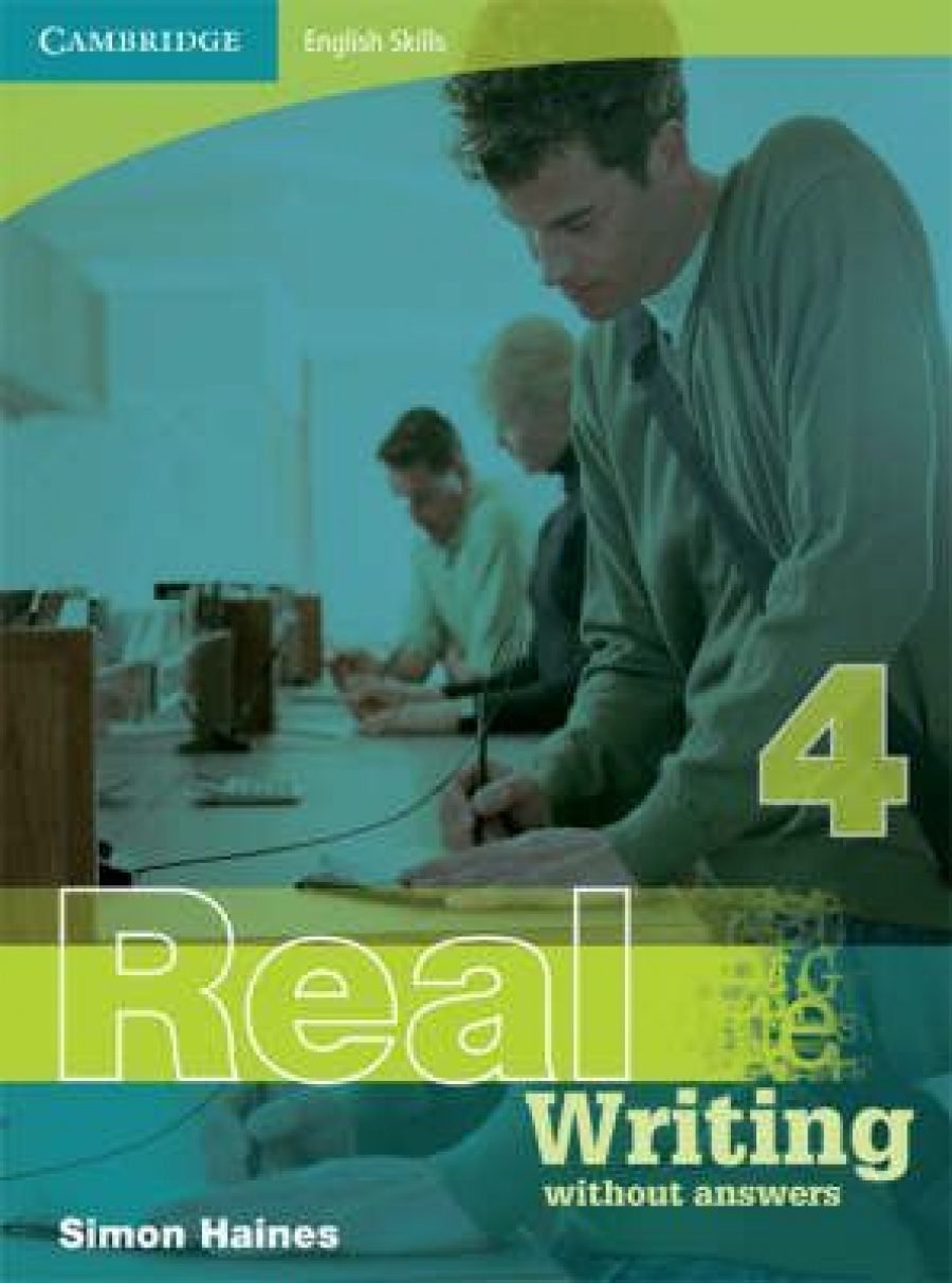 Graham Palmer, Roger Gower and Simon Haines Cambridge English Skills: Real Writing Level 4 Book without answers 