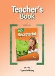 Virginia Evans Career Paths: Secretarial. Teacher's Book.    