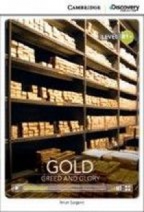 Brian Sargent Cambridge Discovery Education Interactive Readers (B1+) Intermediate Gold: Greed and Glory (Book with Online Access) 