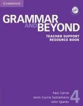 Paul Carne, Jenni Currie Santamaria, Lisa Varandani Grammar and Beyond 4 Teacher Support Resource Book with CD-ROM 