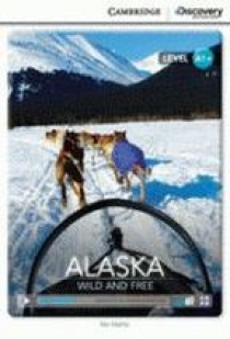Nic Harris Cambridge Discovery Education Interactive Readers (A1+) High Beginning Alaska: Wild and Free (Book with Online Access) 