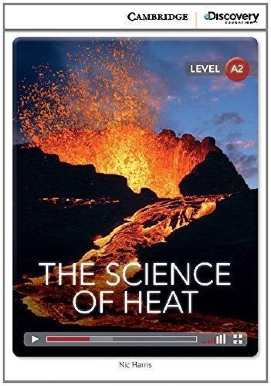 Nic Harris Cambridge Discovery Education Interactive Readers (A2) Low Intermediate The Science of Heat (Book with Online Access) 