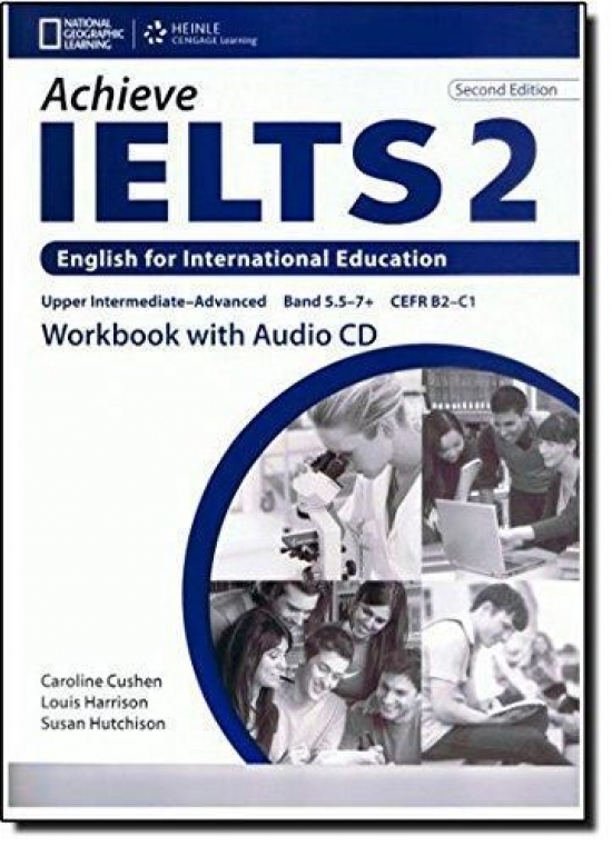 Caroline Cushen, Susan Hutchinson Achieve IELTS 2nd Edition 2 Band 5,5 - 7,5 Workbook Upper Intermediate to Advanced 