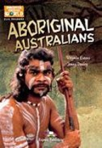 Virginia Evans, Jenny Dooley Aboriginal Australians. Reader.    