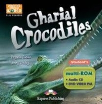 Virginia Evans, Jenny Dooley Gharial Crocodiles. Student's multi-ROM (Audio CD / DVD Video PAL).  CD/ DVD  ( ) 