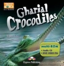Virginia Evans, Jenny Dooley Gharial Crocodiles. Teacher's multi-ROM (Audio CD / DVD Video PAL).  CD/ DVD  ( ) 