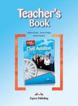 Virginia Evans, Jenny Dooley, Jacob Esparza Career Paths: Civil Aviation. Teacher's Book 