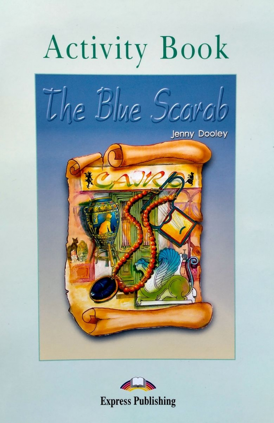 Jenny Dooley The Blue Scarab. Graded Readers. Level 3. Activity Book. (New).   