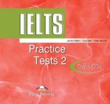Peter Neville, James Milton, Huw Bell IELTS Practice Tests 2 Class Audio CDs (set of 2) 