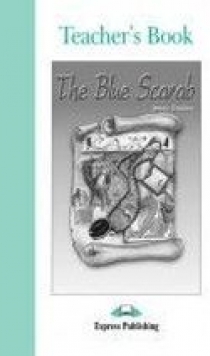 Jenny Dooley The Blue Scarab. Graded Readers. Level 3. Teacher's Book 