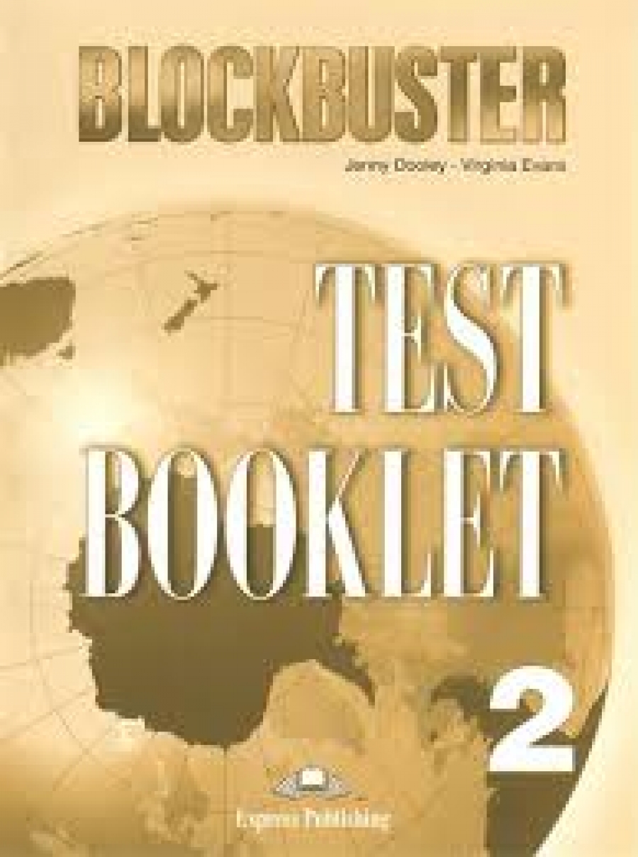 Virginia Evans, Jenny Dooley Blockbuster 2. Test Booklet 