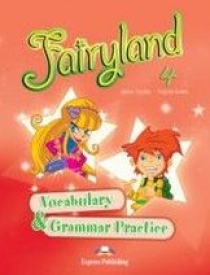 Virginia Evans, Jenny Dooley Fairyland 4. Vocabulary & Grammar Practice 