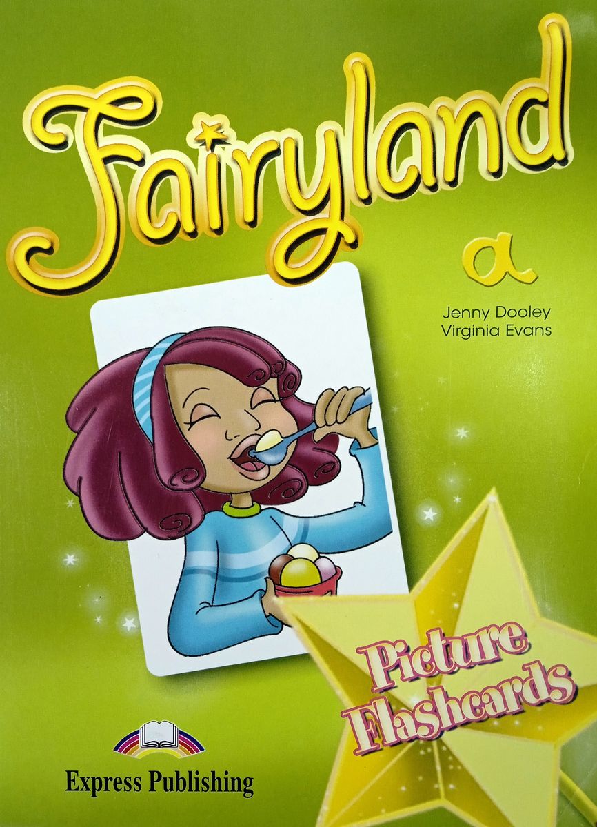 Virginia Evans, Jenny Dooley Fairyland 1 Picture Flashcards (set a) 