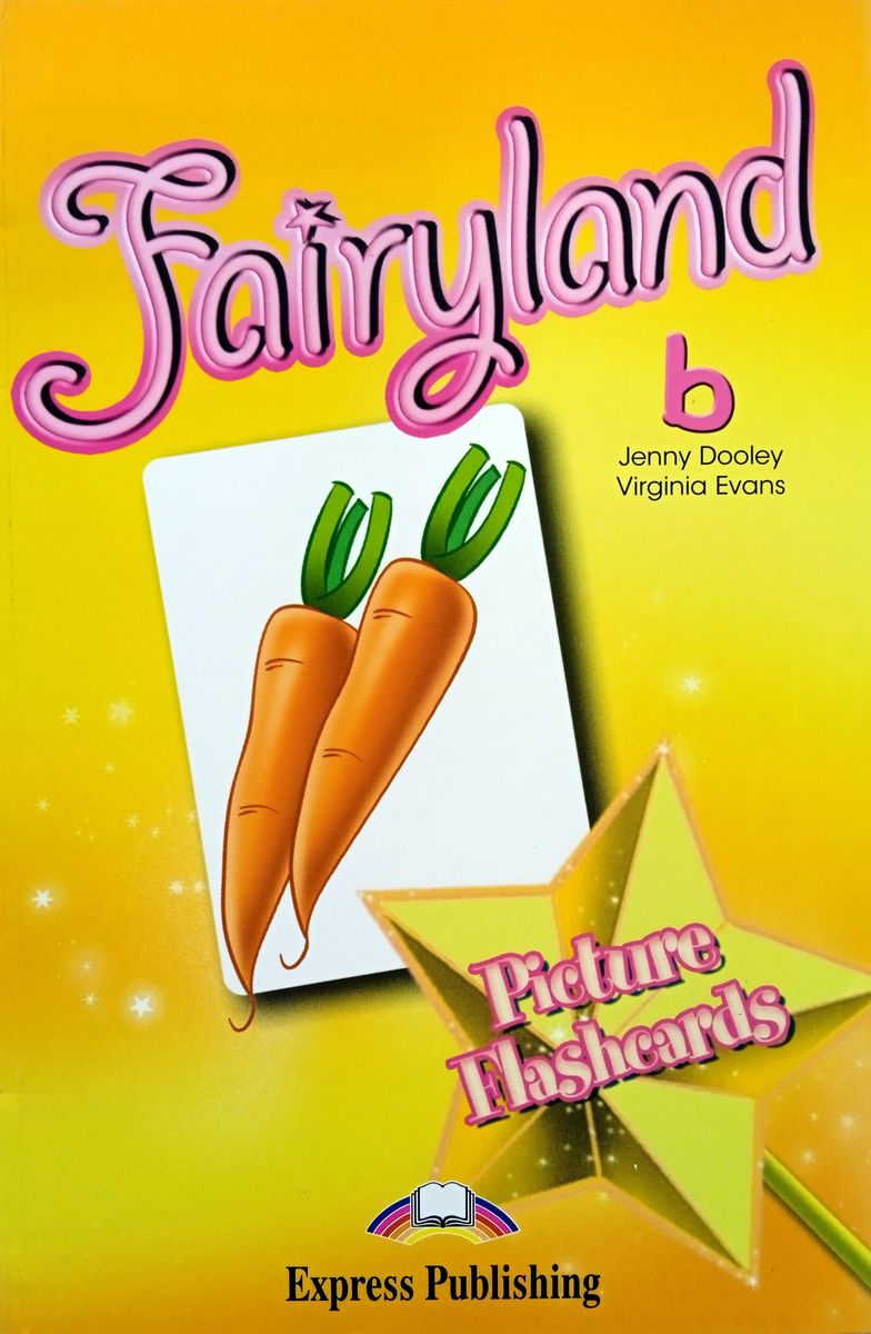Virginia Evans, Jenny Dooley Fairyland 2. Picture Flashcards. Beginner.   