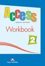 Virginia Evans, Jenny Dooley Access 2. Workbook 