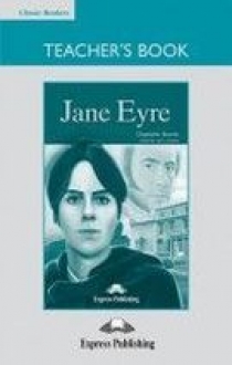 Charlotte Bront Jane Eyre. Classic Readers. Level 4. Teacher's Book.    