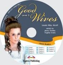 Louisa May Alcott retold by Virginia Evans & Jenny Dooley Good Wives Audio CD.  CD 