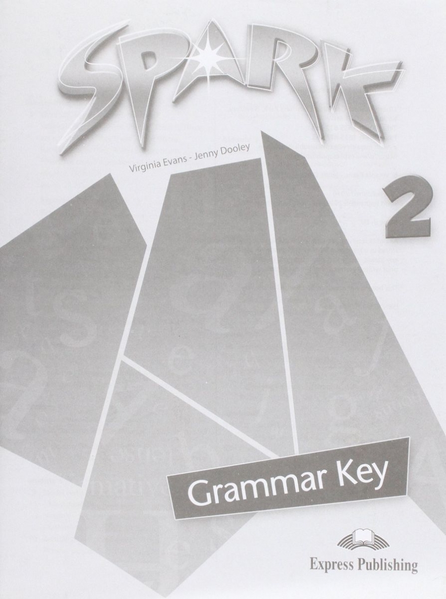 Virginia Evans, Jenny Dooley Spark 2 (Monstertrackers) Grammar Book Key 
