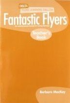 Barbara Mackay Delta Fantastic Flyers Teachers Book 
