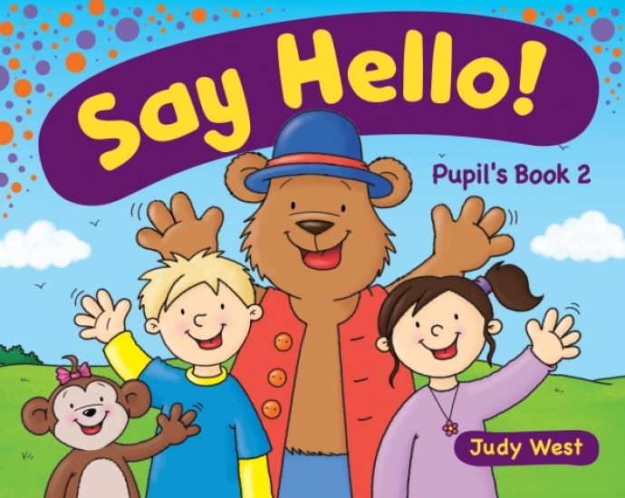 Judy West Say Hello! Level 2 Pupils Book 