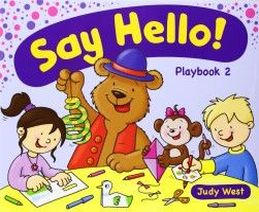 Judy West Say Hello! Level 2 Play Book 