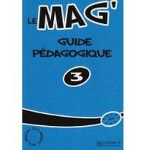 Celine Himber, Fabienne Gallon, Charlotte Rastello Le Mag' 3 - Guide pedagogique 