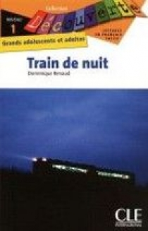 Dominique Renaud Collection Decouverte Niveau 1: Train de Nuit 