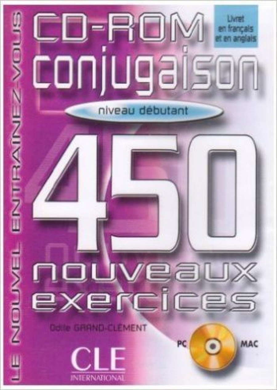 Odile Grand-Clement Conjugaison 450 Nouveaux Exercices debutant CD-ROM 