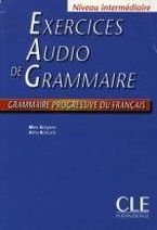 Maia Gregoire, Alina Kostucki Exercices audio de grammaire Intermediare - Livre 