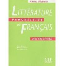 N. Blondeau, F. Allouache, M.F. Ne Littrature Progressive du franais Dbutant - Livre de l'eleve 