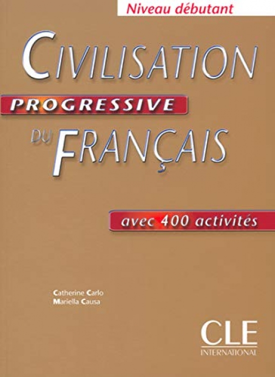M. Causa, C. Carlo Civilisation Progressive du Franais Dbutant - Cahier d'exercices 
